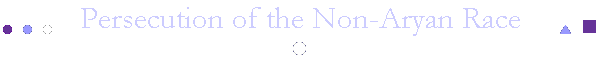 Persecution of the Non-Aryan Race
