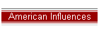 American Influences