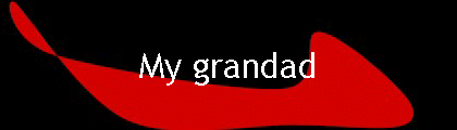 My grandad
